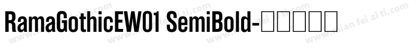 RamaGothicEW01 SemiBold字体转换